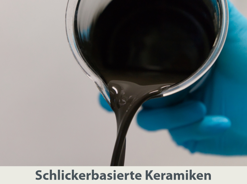 Schlickerbasierte Keramiken